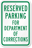 Reserved Parking For Department Of Corrections Sign