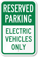 Reserved Parking - Electric Vehicles Only Sign