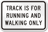 Track for Running and Walking Only Sign