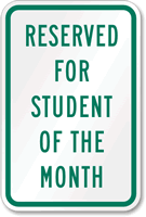 Reserved for student of the month Sign