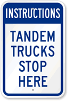 Instructions Tandem Trucks Stop Here Sign