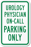 Urology Physician On Call Parking Sign
