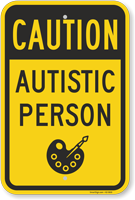 Autistic Person Caution Sign