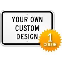 Customizable Horizontal 1-Color Printed Aluminum Sign