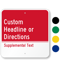 Custom Supplemental Text Sign
