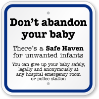 There's A Safe Haven For Unwanted Infants Sign