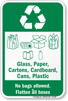 No Bags Allowed Flatten All Boxes Recycling Sign