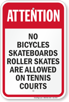 No Bicycles Skateboards Tennis Court Rules Sign