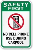 No Cell Phone Use During Carpool Sign