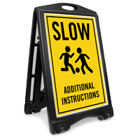 Slow Add Additional Instructions Custom Sidewalk Sign