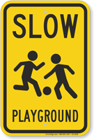 Slow Children At Play Playground Sign