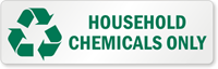 Household Chemicals Only Label with Recycle Graphic