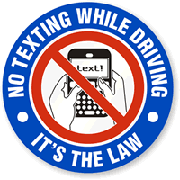 No Texting, While Driving, It's The Law Label