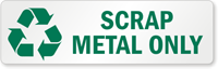 Scrap Metal Only Label with Recycle Graphic