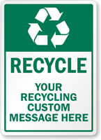 Custom Recycle Reminder Sign With Symbol