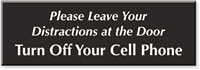 Leave Your Distractions At The Door Engraved Sign