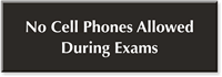 No Cell Phones Allowed During Exams Engraved Sign