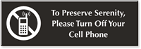 Preserve Serenity, Turn Off Cell Phones Engraved Sign