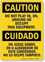 Bilingual Do Not Play Around Equipment Sign