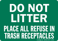 Do Not Litter Place Refuse Trash Sign