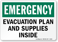 Emergency Evacuation Plan and Supplies Inside Sign
