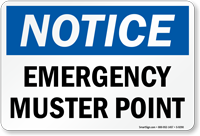 Emergency Muster Point OSHA Notice Sign