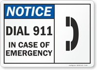 Notice Dial 911 In Case Emergency Sign