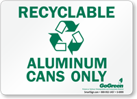 GoGreen Recyclable Aluminum Cans Only (With Symbol) Sign