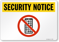 No Cell Phone Security Notice Sign