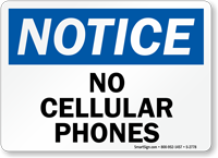 Notice No Cellular Phones Sign