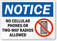 No Cellular Phones Or Radios Allowed OSHA Notice Sign