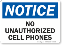 No Unauthorized Cell Phones OSHA Notice Sign