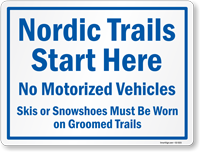 Nordic Trails Starts Skis Or Snowshoes Must Be Worn Sign