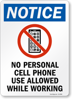 Notice No Personal Cell Phone Allowed While Working Sign