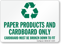 Paper Products Cardboard Only Recycling Sign
