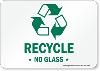 Recycle No Glass Sign