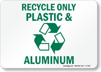 Recycle Only Plastic Aluminum Sign