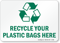 Recycle Your Plastic Bags Sign