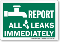Report All Leaks Immediately (with Graphic) Sign