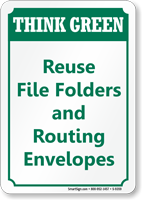 Reuse File Folders Routing Envelopes Think Green Sign