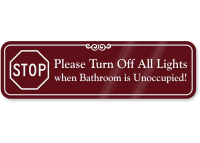 Turn Off All Lights When Bathroom Unoccupied Sign