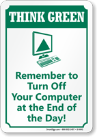 Turn Off Your Computer Think Green Sign