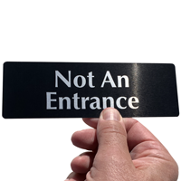 Not An Entrance Sign