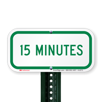 15 MINUTES Time Limit Parking Sign