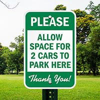Allow Space For 2 Cars Park Here Sign