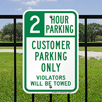 2 Hour Customer Parking Only Violators Towed Sign