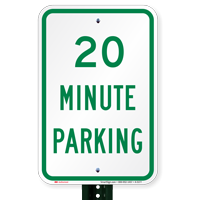 20 MINUTE PARKING Sign