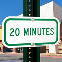 20 MINUTES Time Limit Parking Sign