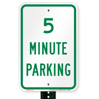 5 MINUTE PARKING Sign