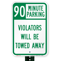 90 Minute Parking, Violators Towed Away Sign